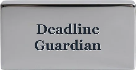 Deadline Guardian