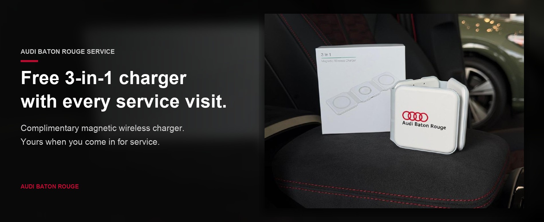 Free 3-in-1 charger with every service visit at Audi Baton Rouge