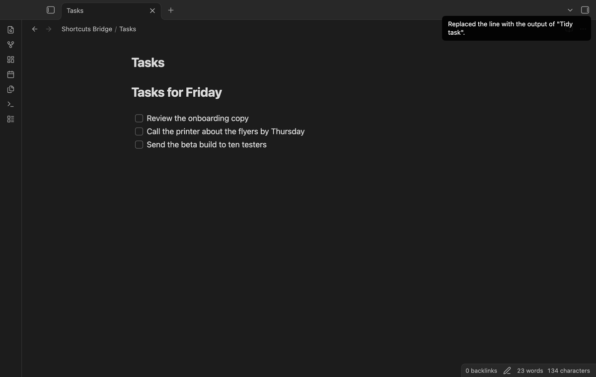 A task line that the output of a shortcut replaced, with the notice Replaced the line with the output of Tidy task