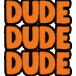 dude-dude.gif