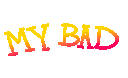my-bad.gif
