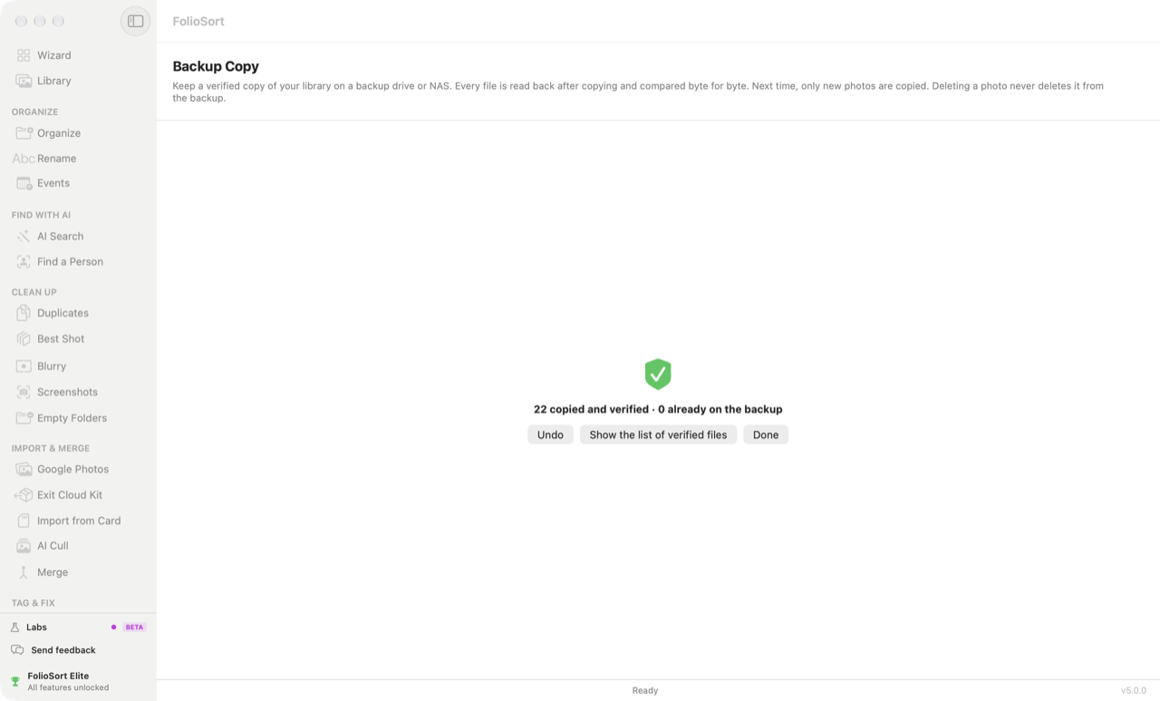 Backup Copy with every file read back and verified by hash