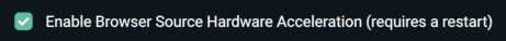 Image of Browser SOurce Hardward Acceleration Setting