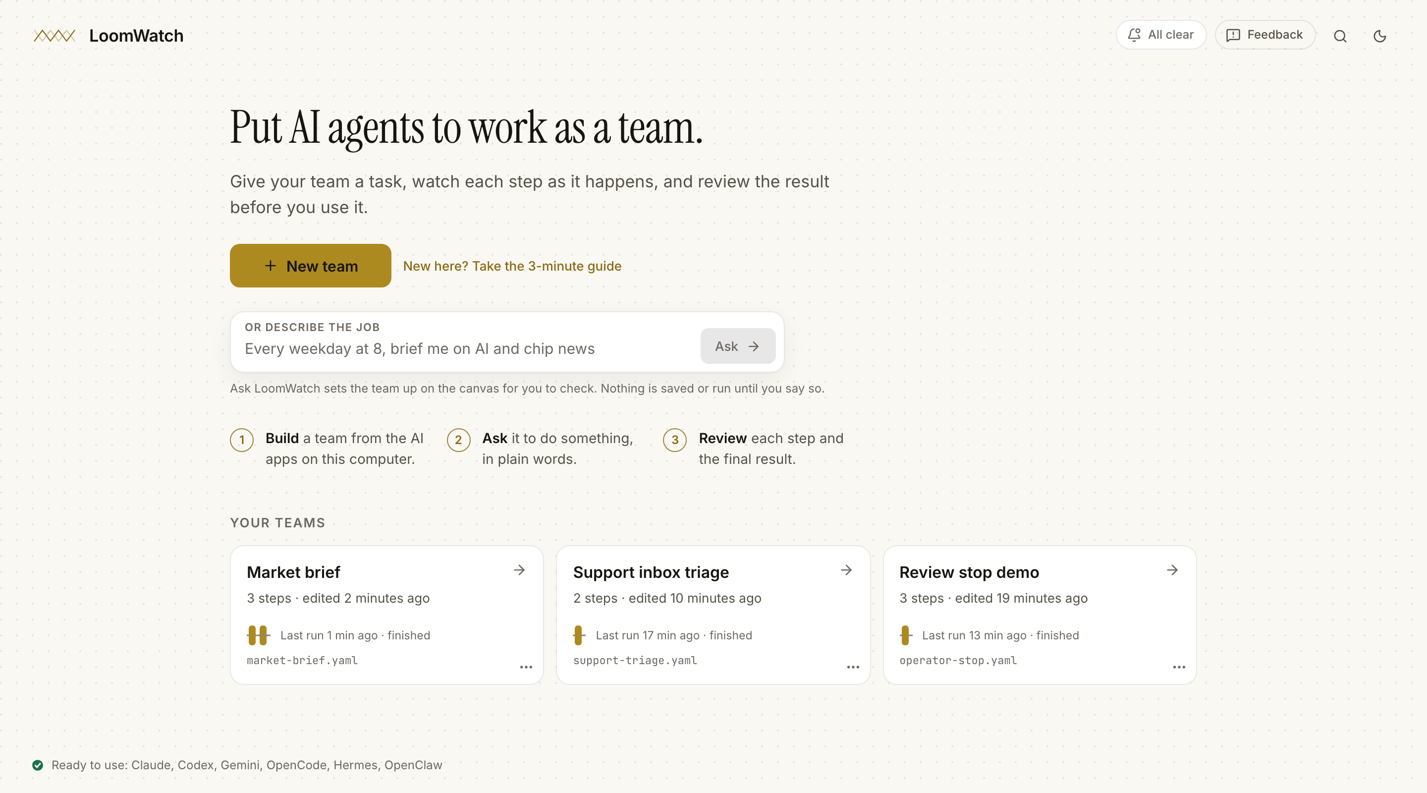 Home: Put AI agents to work as a team. A New team button, the Build, Ask, Review steps, and three team cards with their last run.