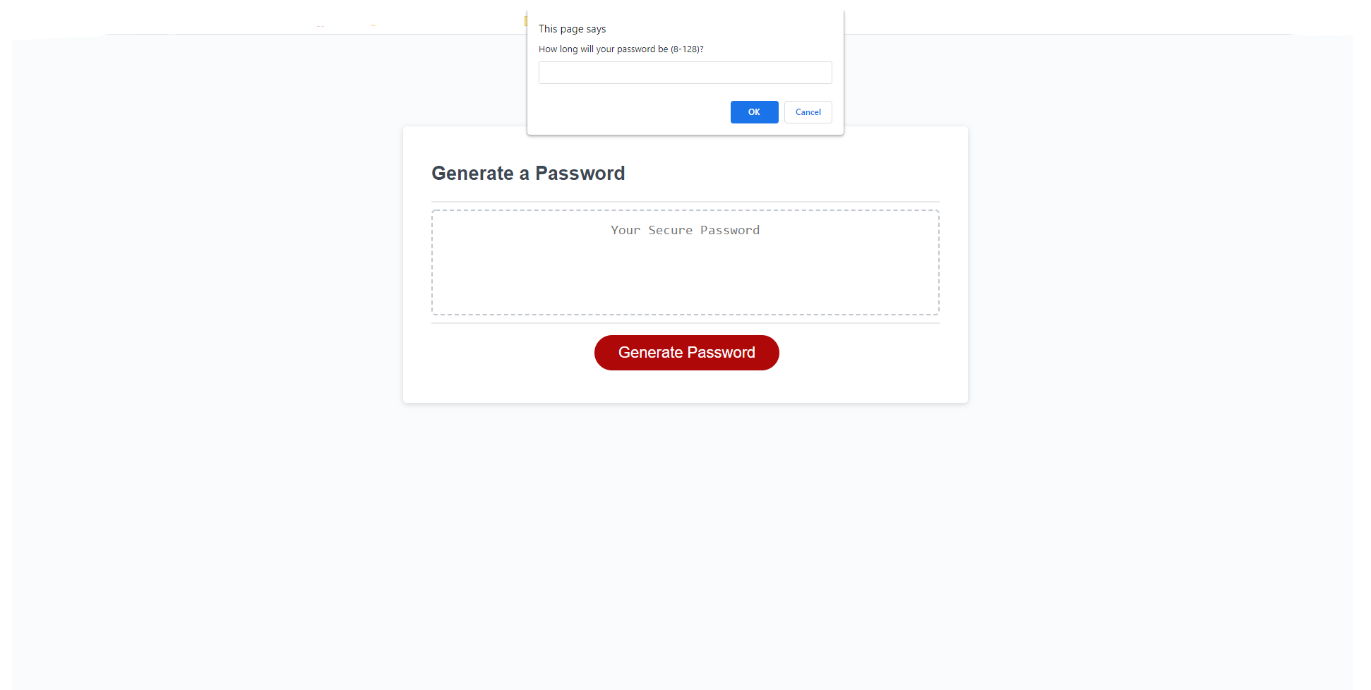 Upon pressing the red button, the Password Generator application creates window prompts, asking the user to identify criteria by which the password will be generated