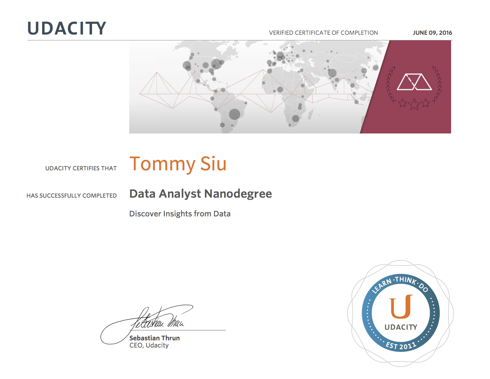 Udacity Nanodegree. Udacity data Analyst Nanodegree Certificate. Certificate of verification. Verified Certificate of completion.