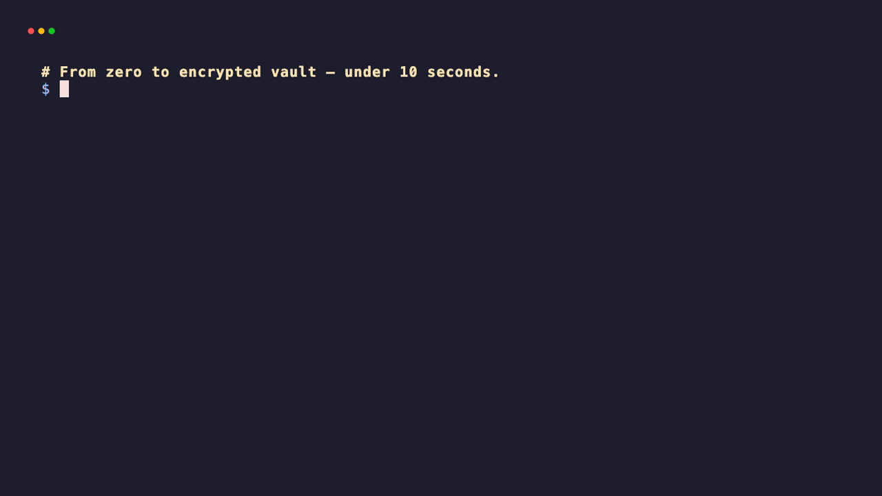 From install to encrypted vault in 10 seconds