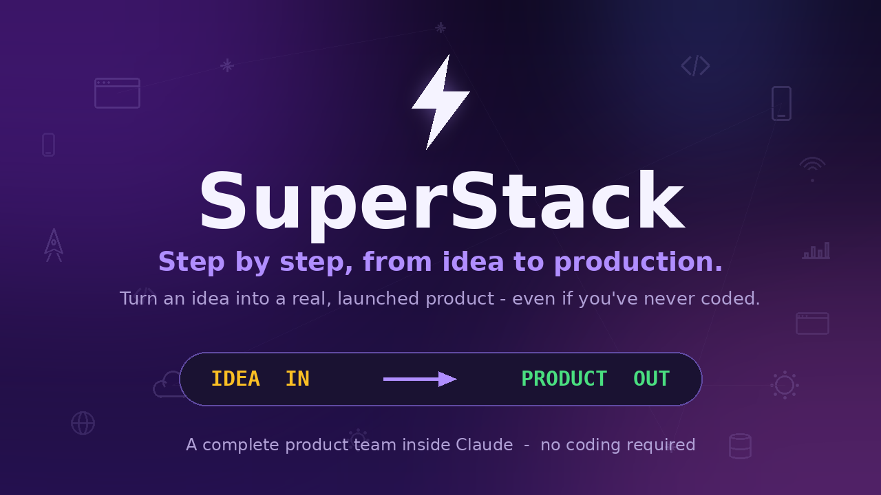 SuperStack — step by step, from idea to production