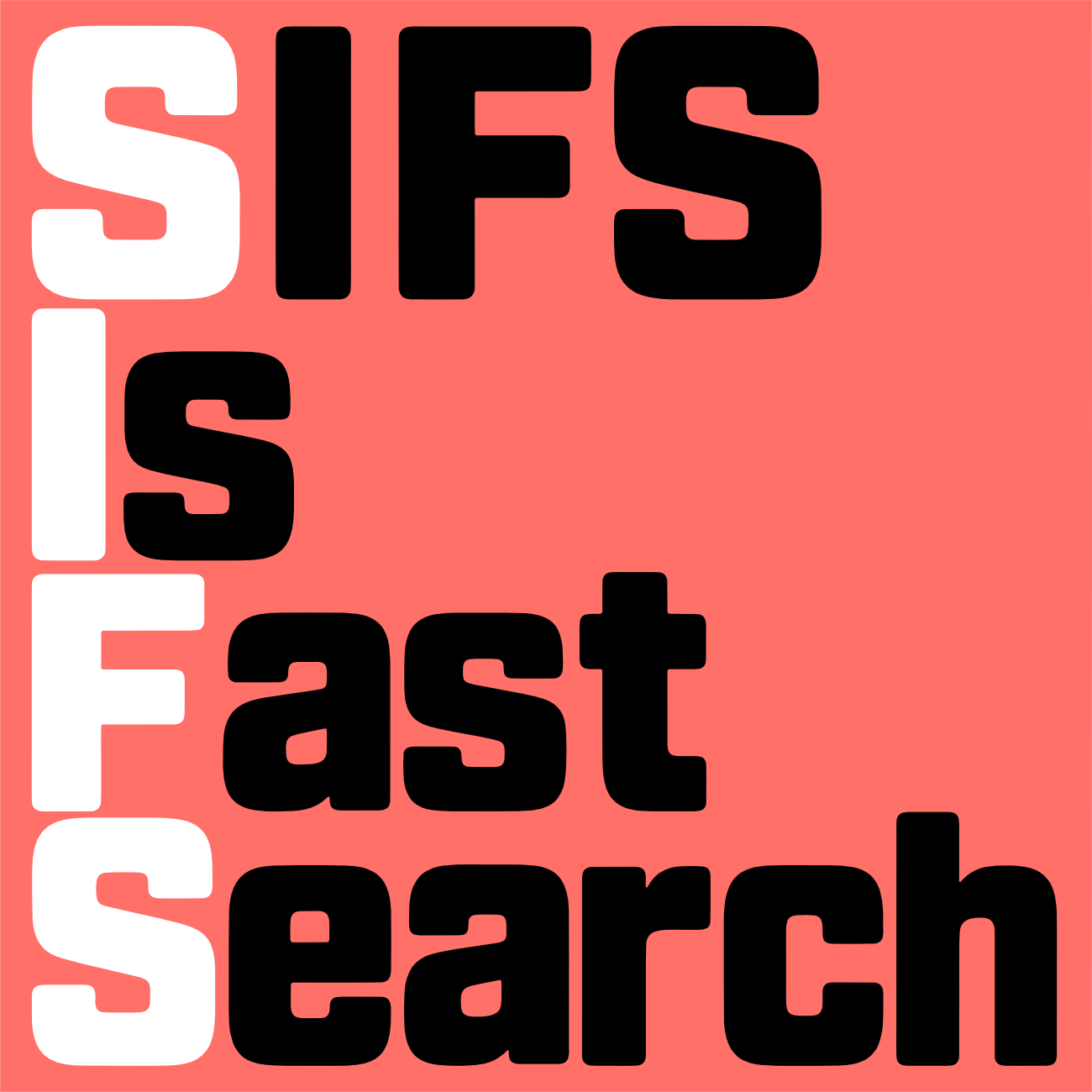 SIFS Is Fast Search