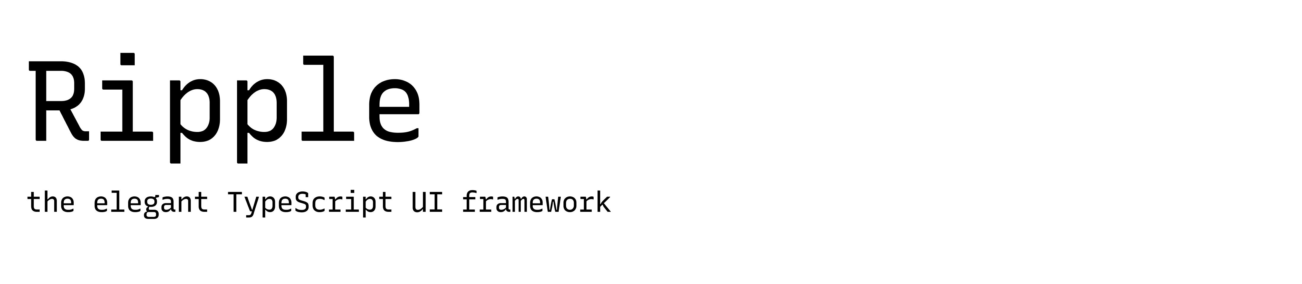 Ripple - the elegant TypeScript UI framework