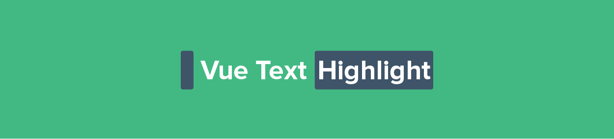 Vue Text Highlight