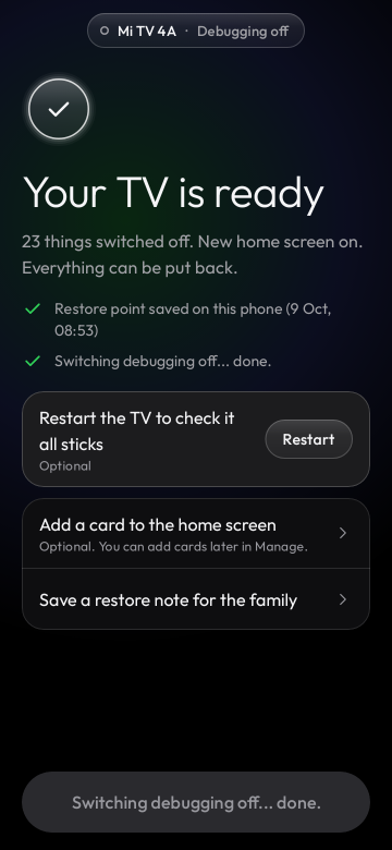 Your TV is ready: 23 things switched off, new home screen on, everything can be put back