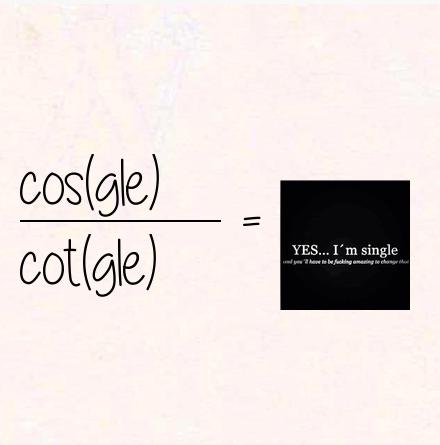 cos(gle) / cot(gle) = single