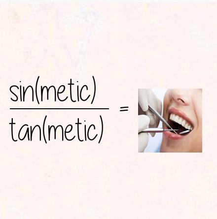 sin(metic) / tan(metic) = cosmetic