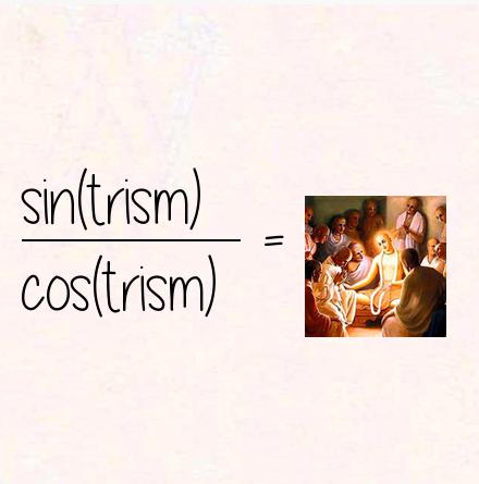 sin(trism) / cos(trism) = tantrism