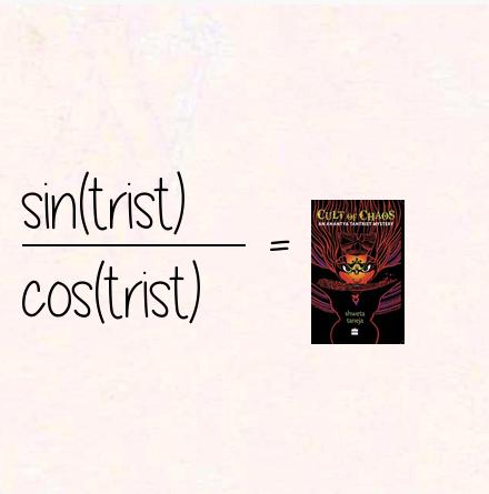 sin(trist) / cos(trist) = tantrist