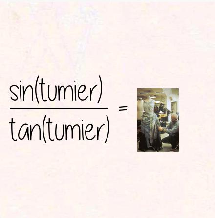 sin(tumier) / tan(tumier) = costumier