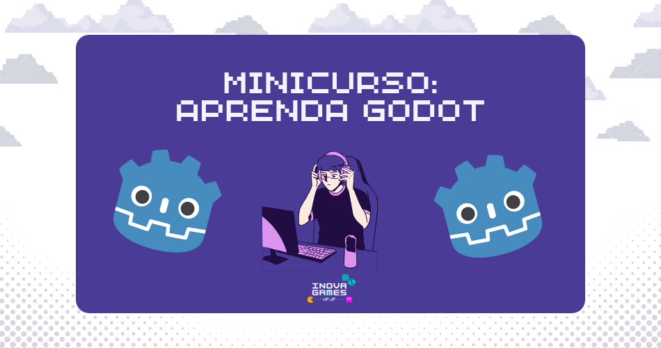 Minicurso: Aprenda Godot