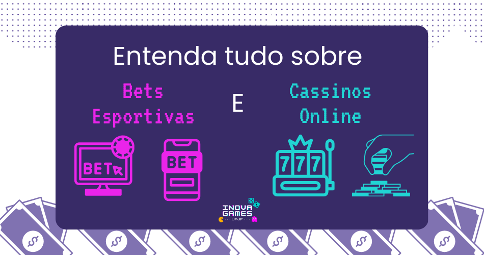 Entenda tudo sobre bets esportivas e cassinos online