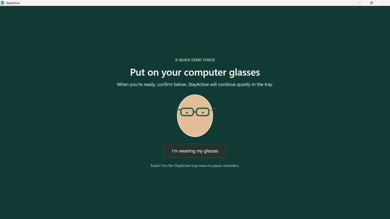 StayActive start-up glasses
reminder