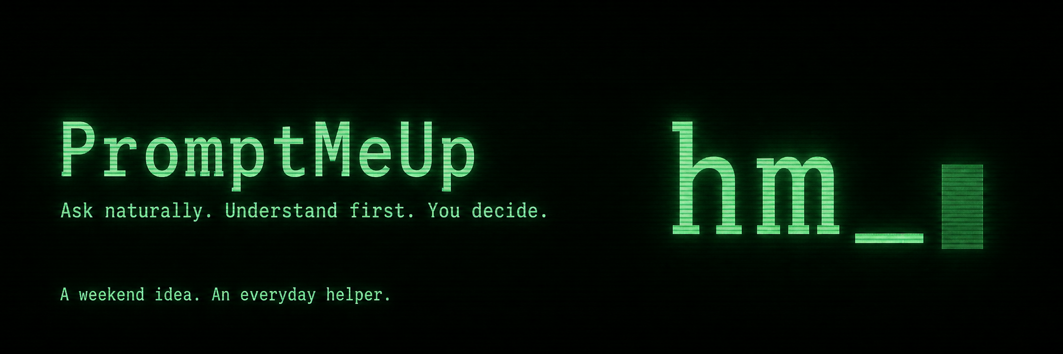 PromptMeUp terminal assistant: ask naturally, understand first, and decide before execution