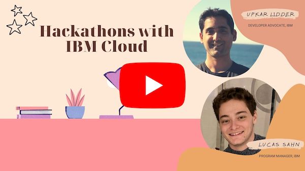 Quick video on developing on IBM Cloud for Hackathons