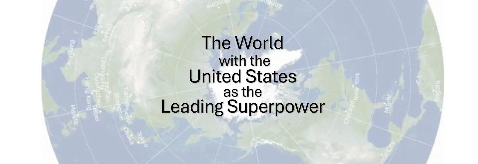 The US-Led World