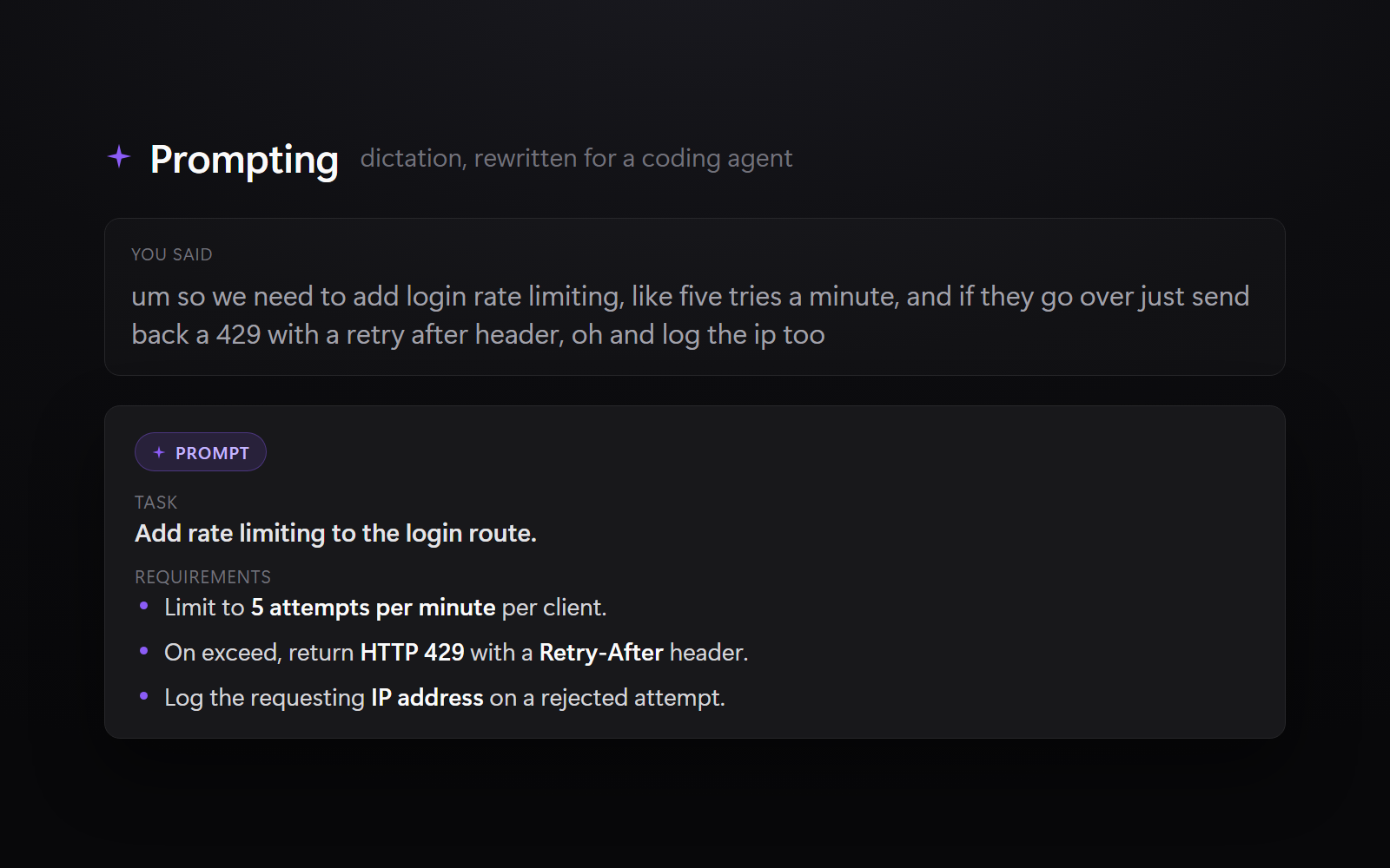 Prompting rewrites a rambling dictation into a structured prompt for a coding agent