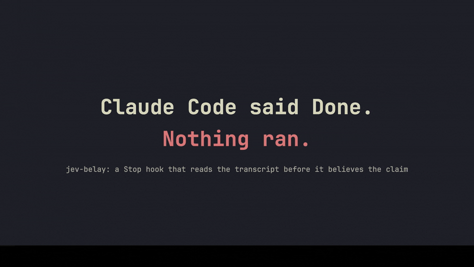 Claude Code on the left says Done without running anything; the hook blocks it and Claude runs the suite and finds a rea