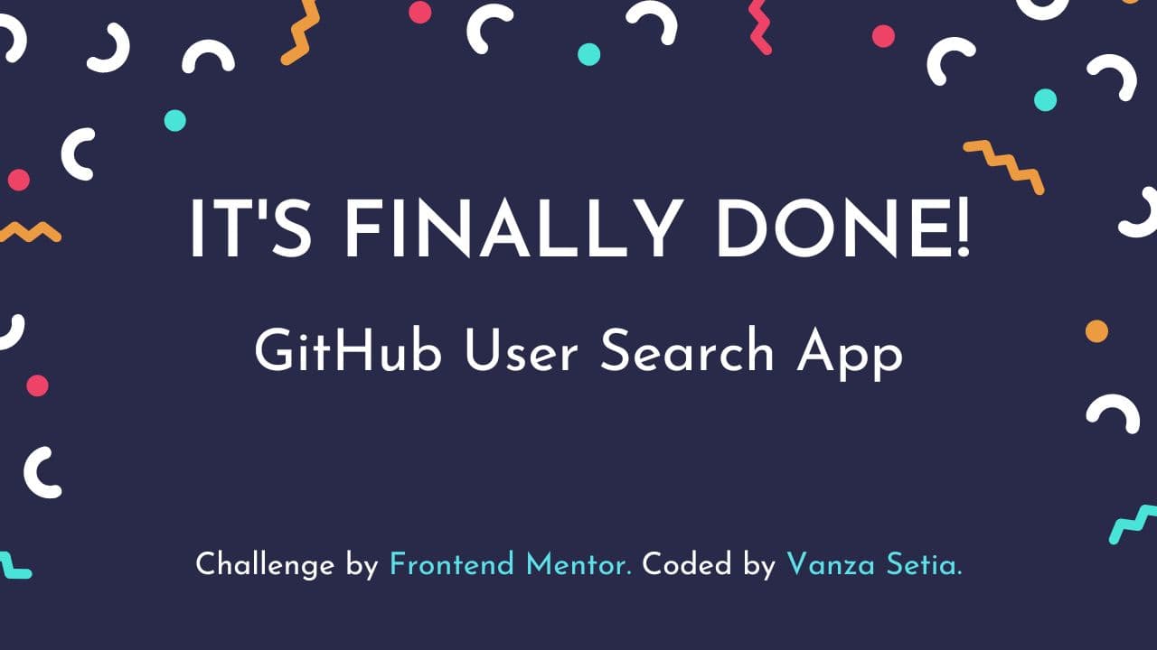 It's finally done! GitHub User Search App. Challenge by Frontend Mentor. Coded by Vanza Setia