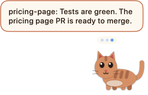 A bubble: pricing-page: Tests are green. The pricing page PR is ready to merge.