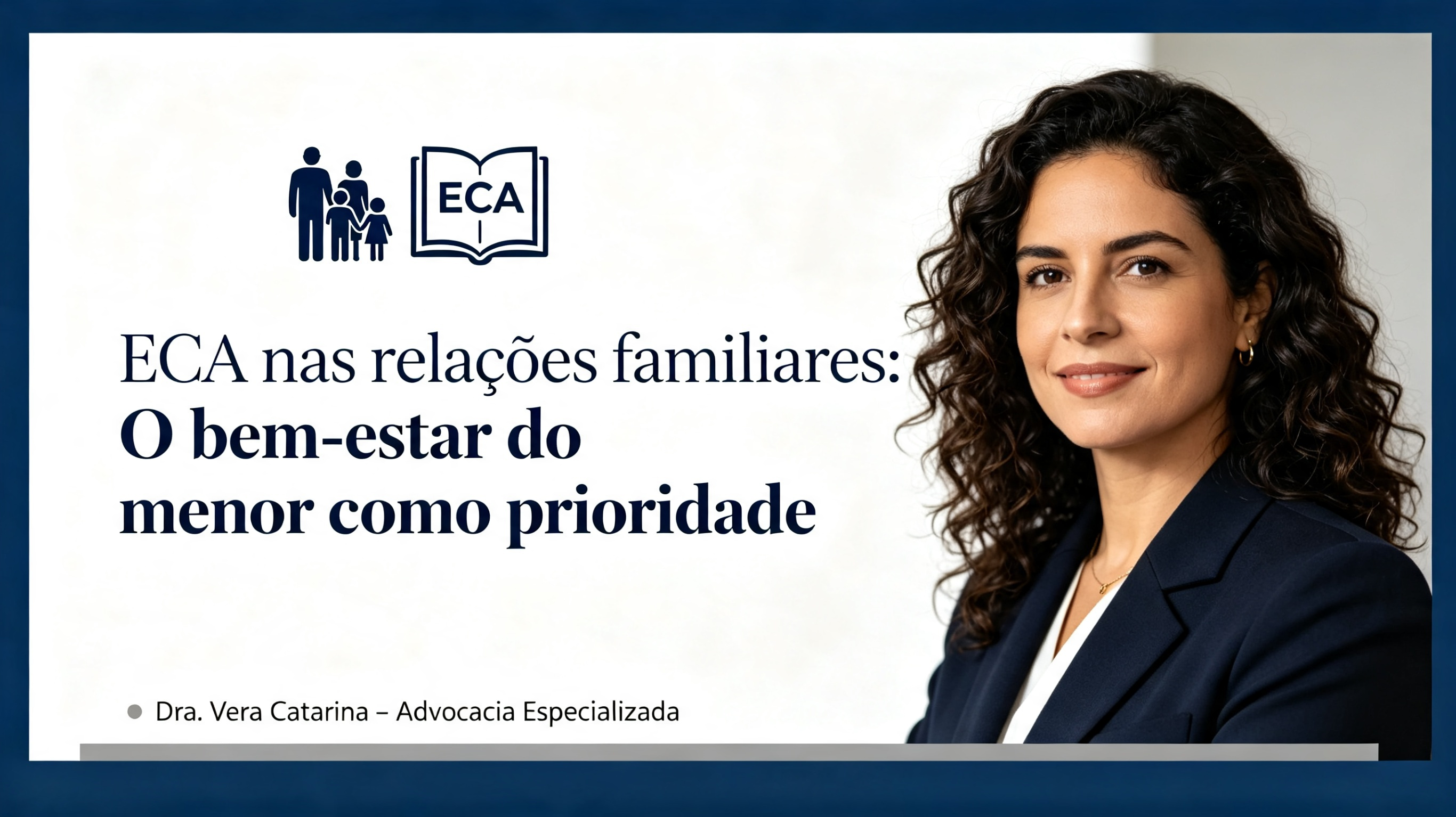 ECA nas relações familiares – Advocacia Vera Catarina