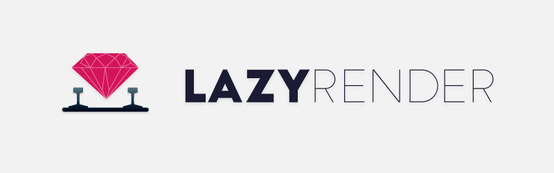 lazy_render
