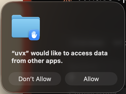 macOS permission prompt: uvx would like to access data from other apps. Don't Allow / Allow.
