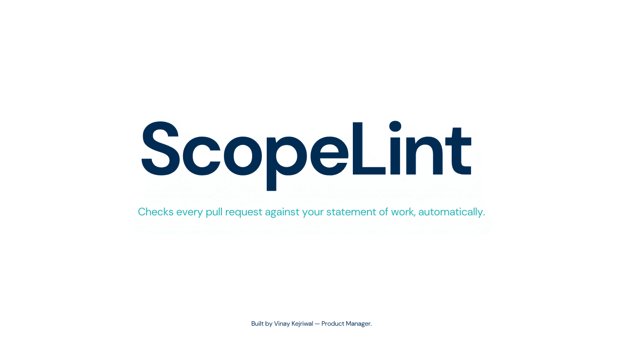 ScopeLint: checks every pull request against your statement of work, automatically