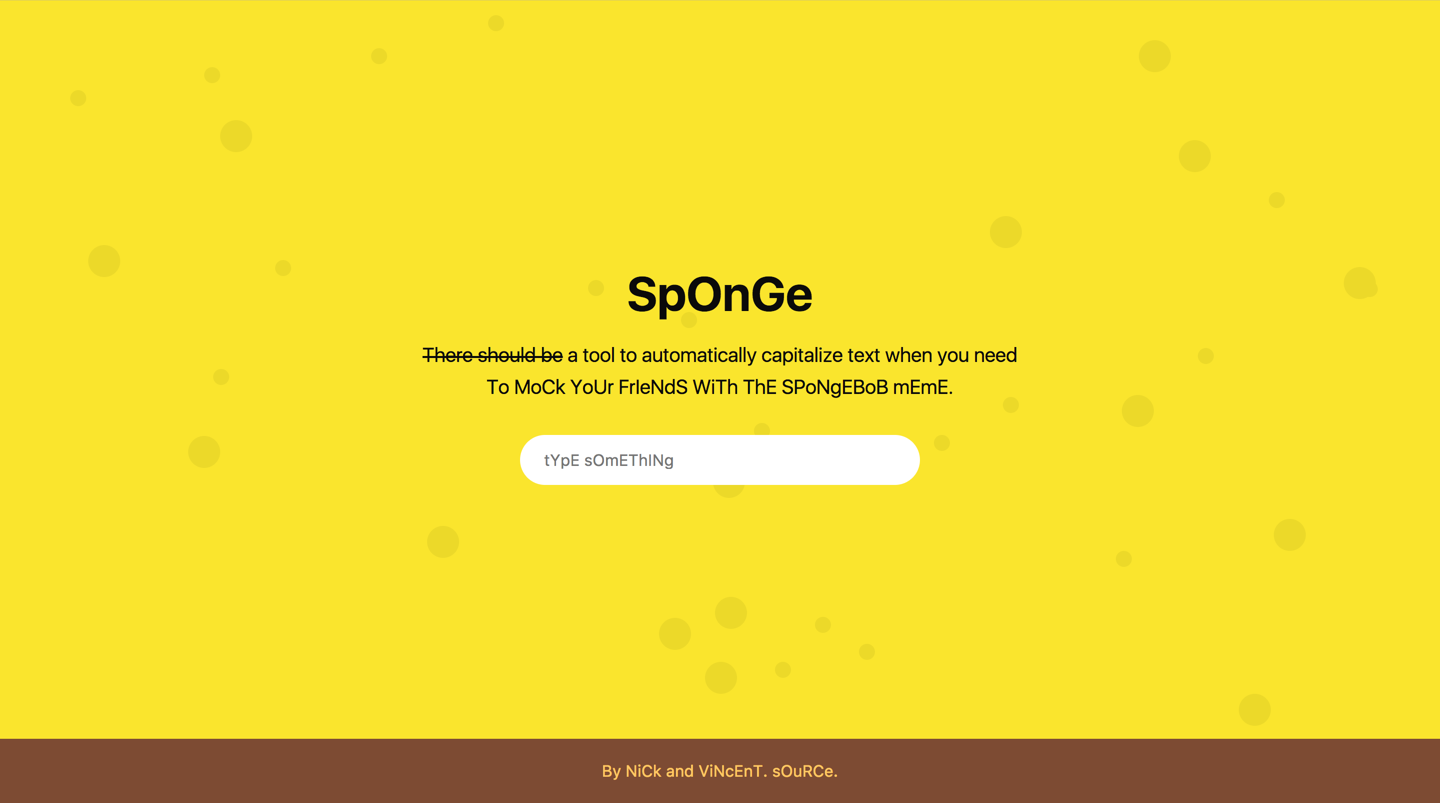 Sponge - A tool to automatically capitalize text when you need tO mOcK yOuR fRiEnDs wItH tHe SpOnGeBoB mEmE