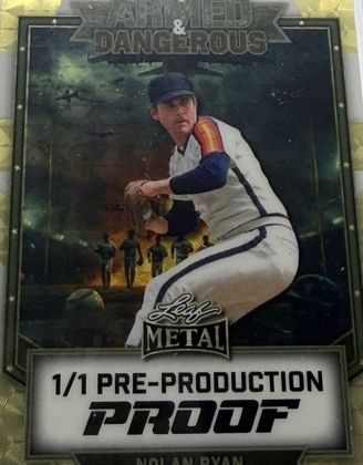 Nolan Ryan 2026 Leaf Metal Armed & Dangerous Pre-Production Proof 1/1