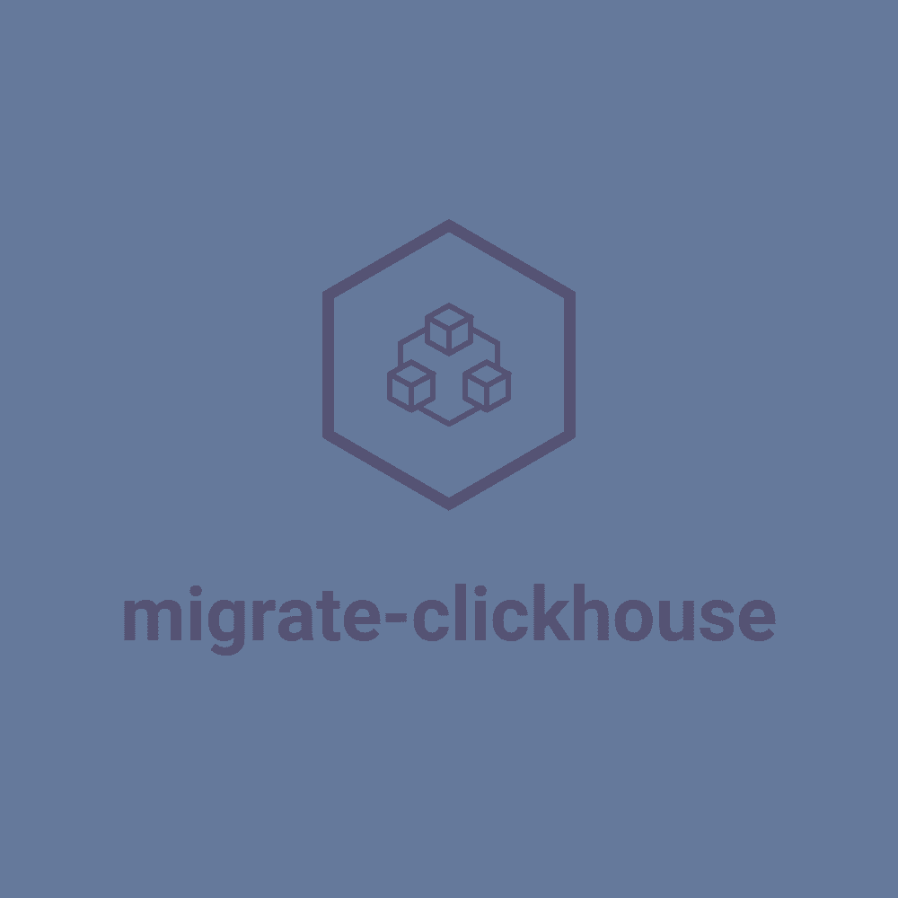 migrate-clickhouse database migration tool for Node.js