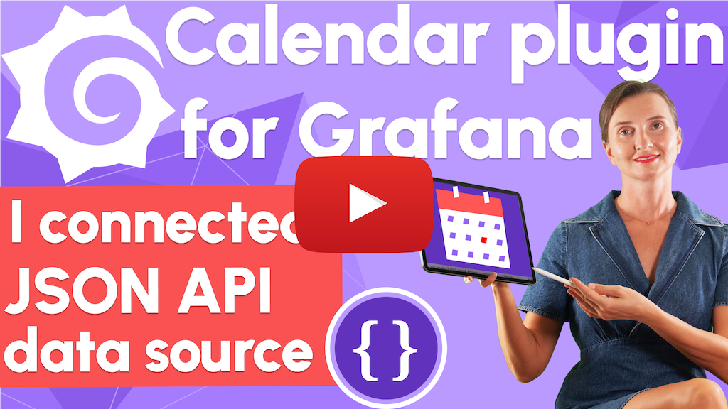 Calendar plugin for Grafana tutorial | Step by step | JSON API plugin example