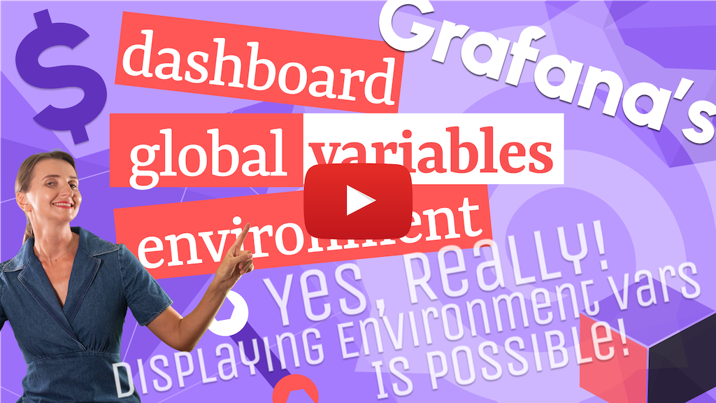 Grafana variables | Dashboard, Global and Environment variables | Environment Data Source
