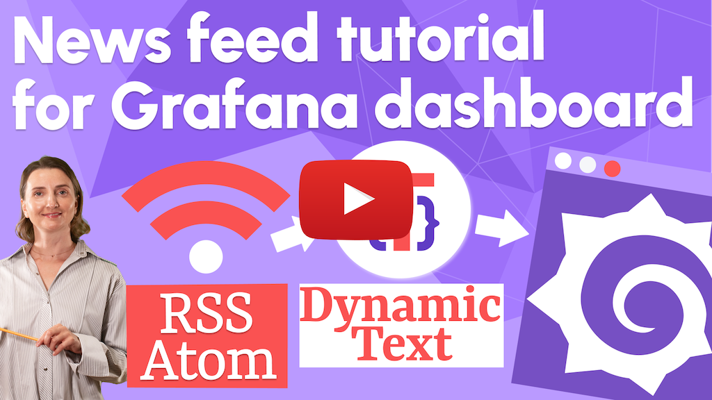 RSS/Atom Data Source for Grafana | News feed tutorial for Grafana Dashboard