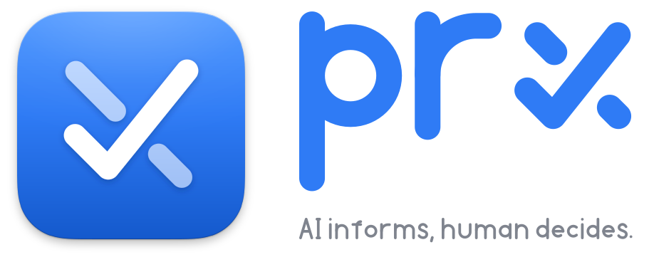 prx: AI informs, human decides.