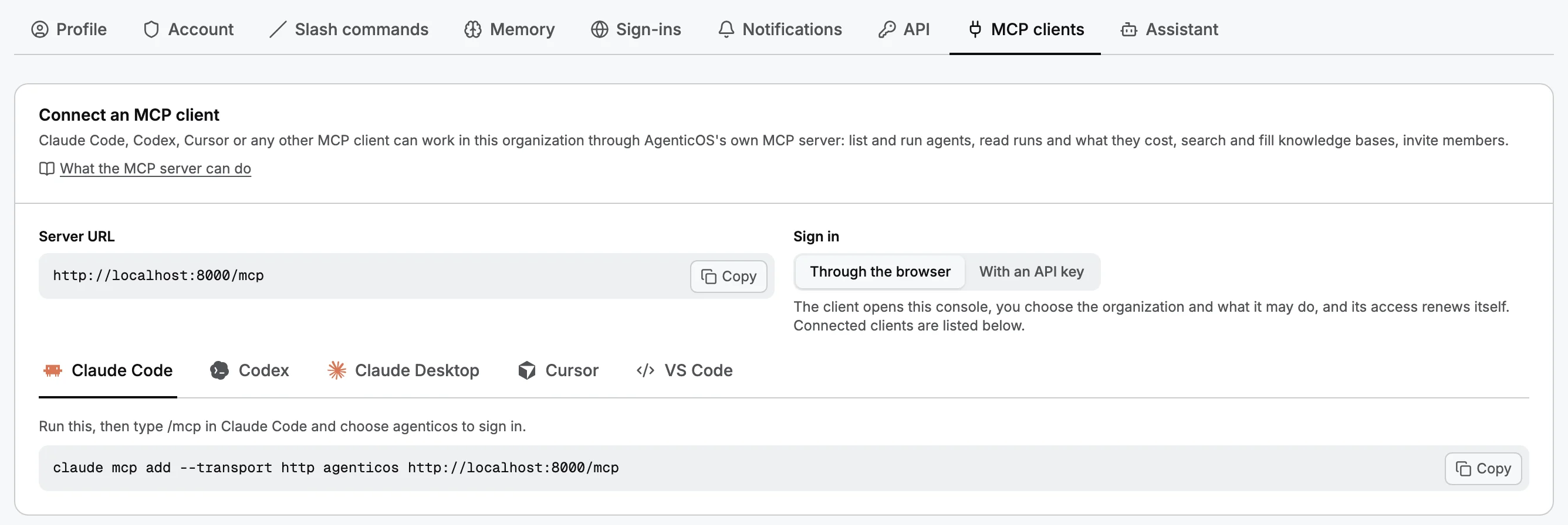 The MCP clients settings: the AgenticOS server URL, sign-in through the browser or with an API key, and the one-line command that adds it to Claude Code, with tabs for Codex, Claude Desktop, Cursor and VS Code