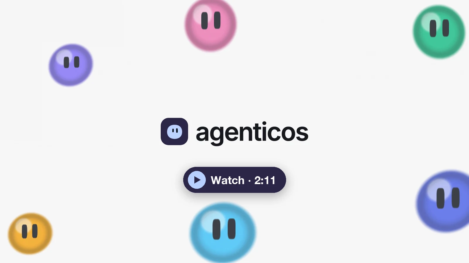 The agenticos logo among the console's blob characters, with a play button: AgenticOS in two minutes