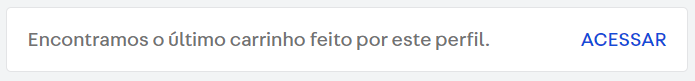 {"base64":"  ","img":{"width":695,"height":81,"type":"png","mime":"image/png","wUnits":"px","hUnits":"px","length":9198,"url":"https://raw.githubusercontent.com/vtexdocs/help-center-content/refs/heads/main/docs/pt/tracks/omnichannel/instore-usando-o-app/acesso-ao-ultimo-carrinho-do-cliente_1.png"}}