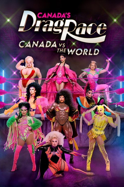 Capa de Canada's Drag Race: Canada vs The World