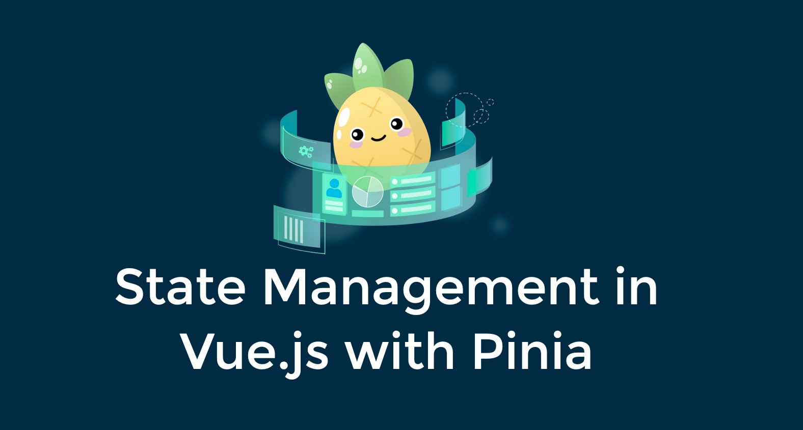 State Management in Vue.js with Pinia