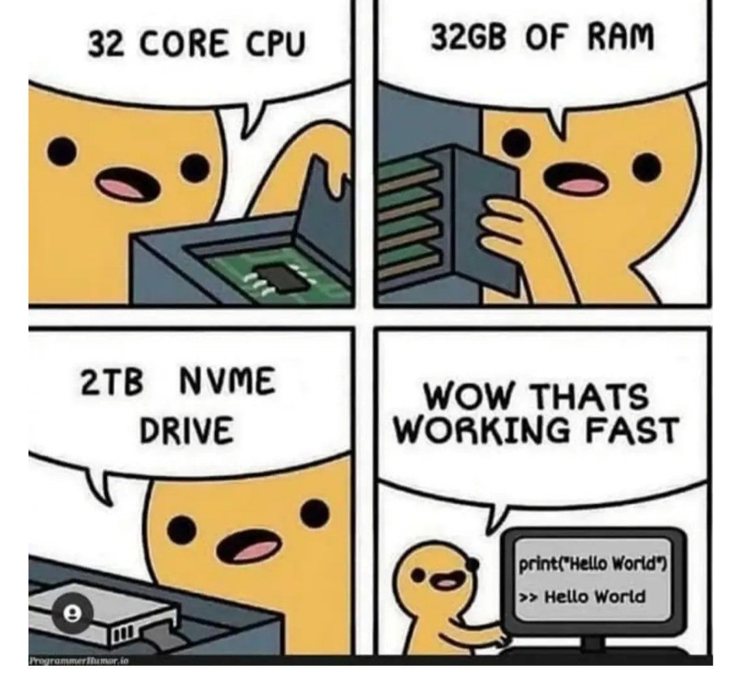 32 Core CPU, 32 GB of RAM, WOW ... and all to print 'Hello World'