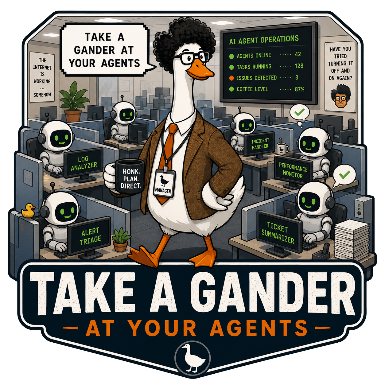 The Gander NOC — a goose manager overseeing a floor of AI agents