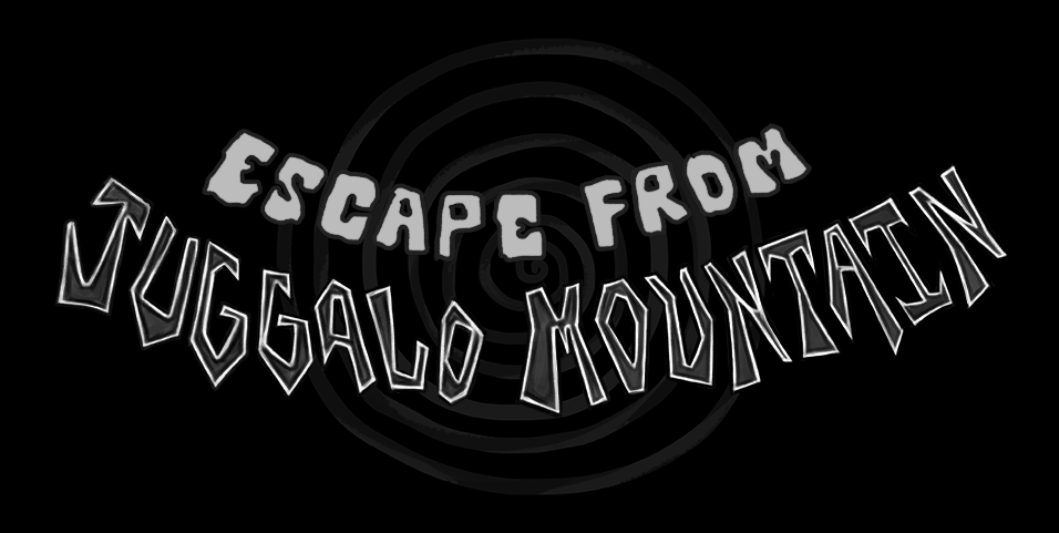 Escape from Juggalo Mountain title